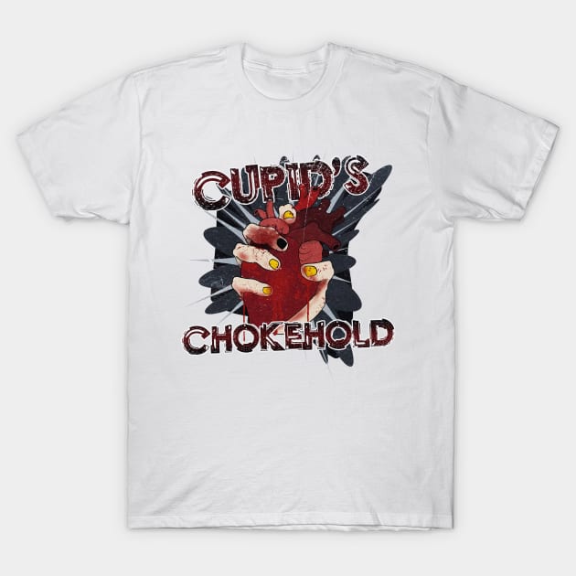 CUPID'S CHOKEHOLD T-Shirt by ARTCLX